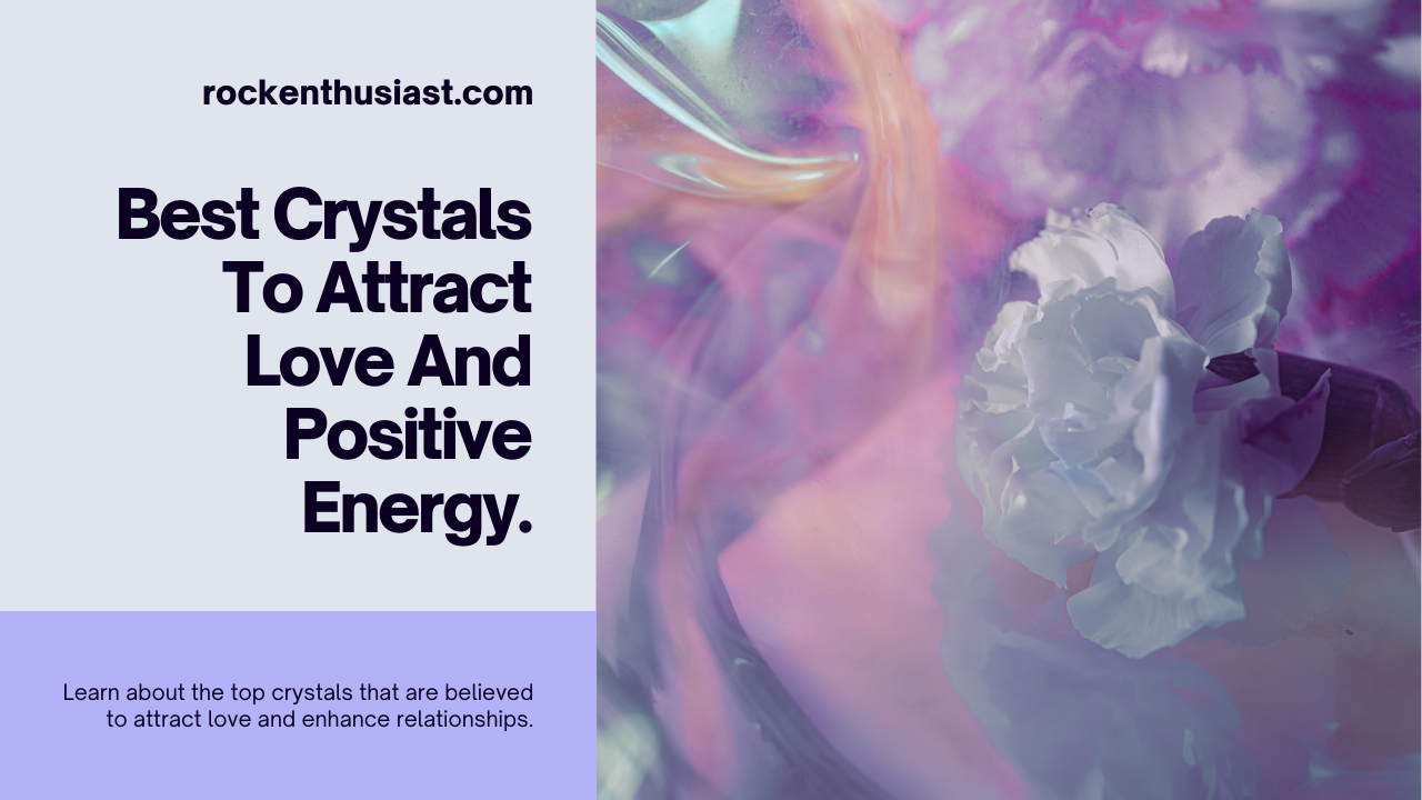Best Crystals To Make Someone Love You