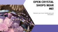 Crystal Shops Near Me That Are Open