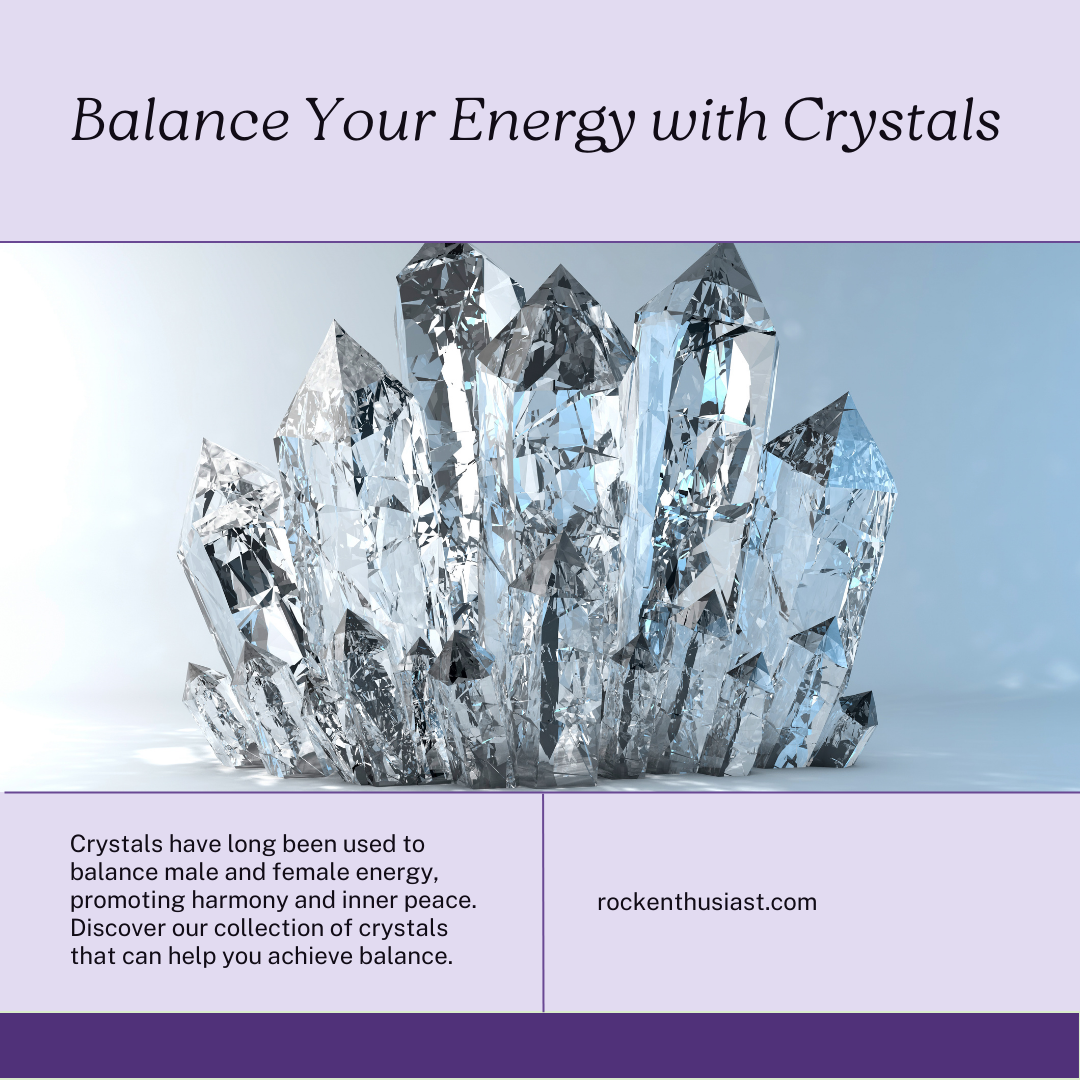 Crystals To Balance Male And Female Energy
