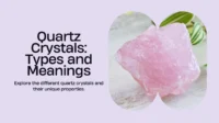 Types Of Quartz Crystals And Their Meanings