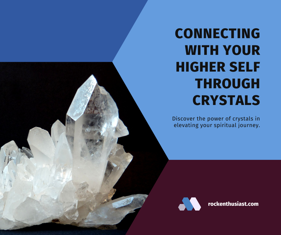 Crystals For Connecting With Higher Self